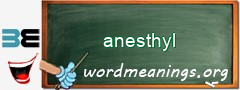 WordMeaning blackboard for anesthyl